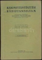 Báldy Bálint: Baromfitenyésztési Rádiótanfolyam. A Budapesti Rádióban 1935. November 7.-t?l December 19-ig Megtartott El - Unclassified