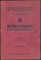 Molnár Pál: Hogy Lehet A Tyuktenyésztés A Falu életének Könnyít?je? Alsódunántúli Mez?gazdasági Kamara Kiadványai. 1931. - Unclassified