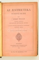 Az Aesthetika Története. írta Kight William, Angolból Fordította Husztiné Révhegyi Rózsi. A Magyar Aesthetika Történetév - Unclassified