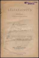 Dr. Ferenczi Sándor: Lélekelemzés. Értekezések A Pszichoanalízis Köréb?l. [Sigmund ] Freud Egyetemi Tanár El?szavával. B - Unclassified