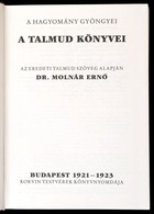 A Hagyomány Gyöngyei A Talmud Könyvei. Az Eredeti Talmud Szöveg Alapján Dr. Molnár Ern?. Bp.,1989, IKVA. Kiadói Egészvás - Sin Clasificación