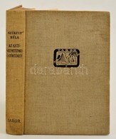 Székely Béla: Az Antiszemitizmus és Története. Bp., 1936,'Tabor.' Kiadói Egészvászon-kötés. - Non Classés