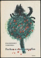 Polesinszky Veronika: Farkas A Cseresznyefán. Kalmár István Rajzaival. Bp.,1981,Móra. Kiadói Kartonált Papírkötés. - Non Classés