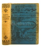 Bolanden Konrád: A Birodalom Ellenségei. I.-III. Kötet Egybe Kötve. Magyarítá: Ujfalusy János. Bp., Dvorzsák János. Domb - Sin Clasificación