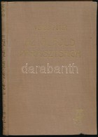 Veres Péter: Az Alföld Parasztsága. Bp.,(1939),Magyar Élet. Második Kiadás. Kiadói Aranyozott Egészvászon-kötés, Jó álla - Sin Clasificación