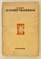 Madách Imre: Az Ember Tragédiája. El?szóval Ellátta: Várkonyi Nándor. Kákonyi István Fametszeteivel. Bp.,(1945),'Pannoni - Non Classés