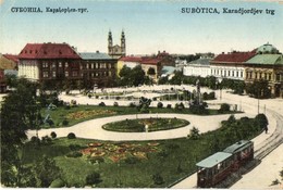 ** T2/T3 Szabadka, Subotica; Szent István Tér, Villamos / Karadjordjev Trg / Square With Tram  (EK) - Non Classificati