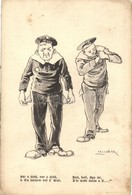 ** T3 Nur A Geld, Nur A Geld... / Bori, Bori, Digo Mi... / K.u.K. Kriegsmarine Mariner Humour Art Postcard. C. Fano 1912 - Non Classificati