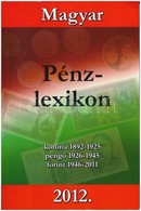 Magyar Pénzlexikon. Szerk.: Turi Imre, 2012. - Non Classificati