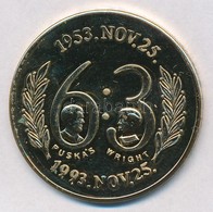 1993. 'Magyarország-Anglia 6:3 - 1953. Nov. 25.' Aranyozott Fém Emlékérem Tokban (42,5mm) T:PP Ujjlenyomatos,fo. - Non Classificati