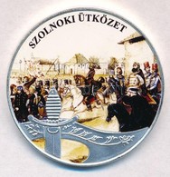 DN 'A Szabadságharc Képes Krónikája - Szolnoki ütközet' Ezüstözött, Multicolor Cu-Zn Emlékérem Tanúsítvánnyal (38mm) T:P - Unclassified