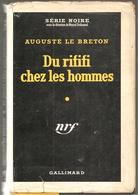 Policier Série Noire N°185 NRF Du Riffi Chez Les Hommes D'Auguste Le Breton De 1953 - NRF Gallimard