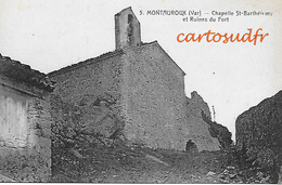 83 MONTAUROUX RUINES DU FORT CHAPELLE ST BARTHELEMY SUPERBE - Montauroux