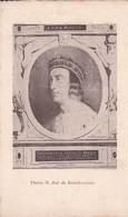 CS / PIERRE II   Duc De Bourbonnais - Royal Families