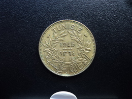 TUNISIE : 1 FRANC  1945 - 1364    G.245 / KM 247     SUP - Tunisia