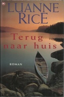 TERUG NAAR HUIS - LUANNE RICE - THE HOUSE OF BOOKS - 2000 - Literatuur