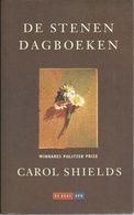 DE STENEN DAGBOEKEN - CAROL SHIELDS ( WINNARES PULITZER PRIZE) - DE GEUS-EPO 1995 - Literature