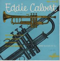 Disque 45 Tours EDDIE CALVERT - L'homme à La Trompette D'or - Série Succès N° 5 - Strumentali