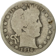 Monnaie, États-Unis, Barber Quarter, Quarter, 1916, U.S. Mint, Philadelphie, B - 1892-1916: Barber