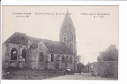 La Guerre 1914-15 - Bataille De L'Ourcq - L'Eglise Après Le Bombardement - Weltkrieg 1914-18
