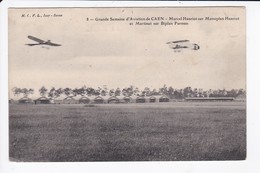 CAEN - GRANDE SEMAINE D'AVIATION - MARCEL HANRIOT SUR MONOPLAN HANRIOT ET MARTINET SUR BIPLAN FARMAN - 14 - Caen