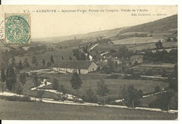 52 - AUBERIVE / ANCIENNE FORGE - FERME DU CHANOIS - Auberive