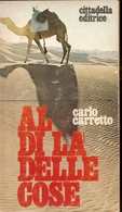 Al Di Là Delle Cose CARLO CARRETTO Cittadella Ed.1969 - Ediciones De Bolsillo