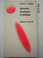 DEMAIN MOISSON D ETOILES °°° ARTHUR C. CLARKE - Denoël