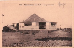 CPA CONGO POINTE NOIRE .A.E.F. Le Premier Café - Pointe-Noire