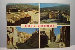 EYGUIERES   -  Reflets   D'EYGUIERES  - Multivues  - ( Pas De Reflet Sur L'original ) - Eyguieres