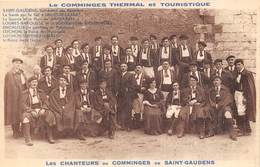 31-SAINT-GAUDENS- LES CHANTEURS DU COMMINGES DE ST-GODENS - Saint Gaudens