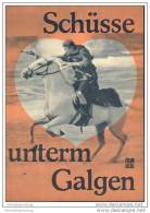 Film Für Sie Progress-Filmprogramm 62/68 - Schüsse Unterm Galgen - Películas & TV