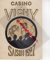 03 -VICHY-PROGRAMME THEATRE CASINO 1927-CARMEN BIZET- KAISIN OPERA- CELIA SALVADORI MONTE CARLO-LOUISE DHAMARYS-MARZO- - Programmes