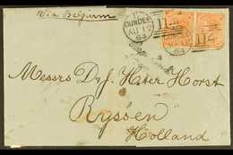 1862-64 PAIR ON COVER (12th Aug) E/L From Dundee To Holland Bearing 4d Pale Red (Hair Lines) Pair, Tied By "114" Dundee  - Altri & Non Classificati