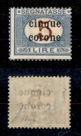 22043 OCCUPAZIONI - TRENTO E TRIESTE - 1919 – Segnatasse – 5 Corone Su 5 Lire (9) – Gomma Originale – Oliva - Andere & Zonder Classificatie