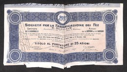 25054 VARIE - VARIE - 1905 – Società Per La Fabbricazione Dei Fez – Titolo Al Portatore Di 25 Azioni - Autres & Non Classés