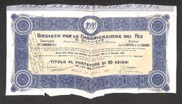 25056 VARIE - VARIE - 1905 – Società Per La Fabbricazione Dei Fez – Titolo Al Portatore Di 10 Azioni - Autres & Non Classés