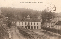 60  Oise  :   ATTICHY  La Mairie     Réf 4618 - Attichy