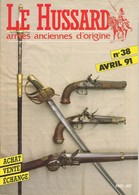 Le Hussard N° 38 - Armes Anciennes D'origine - Avril 1991 - BE - Waffen