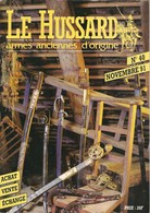 Le Hussard N° 40 - Armes Anciennes D'origine - Novembre 1991 - BE - Armes