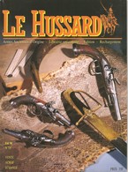 Le Hussard N° 73 - Armes Anciennes D'origine - Librairie Spécialisée - Eté 1998 - BE - Armes