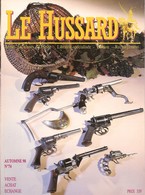 Le Hussard N° 74 - Armes Anciennes D'origine - Librairie Spécialisée - Automne 1998 - BE - Armes