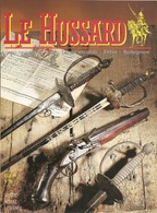 Le Hussard N° 78 - Armes Anciennes D'origine - Librairie Spécialisée - Eté 1999 - BE - Armes