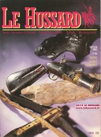 Le Hussard N° 86 - Armes Anciennes D'origine - Librairie Spécialisée - Hiver 2001 - BE - Waffen