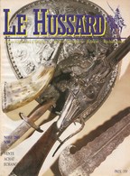 Le Hussard N° 90 - Armes Anciennes D'origine - Librairie Spécialisée - Noêl 2001 - BE - Weapons