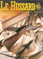 Le Hussard N° 91 - Armes Anciennes D'origine - Librairie Spécialisée - Printemps 2002 - BE - Waffen