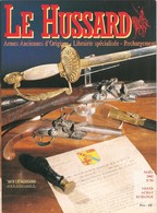 Le Hussard N° 94 - Armes Anciennes D'origine - Librairie Spécialisée - Noël 2002 - BE - Armes