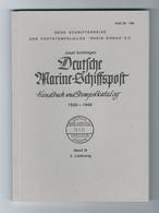 Josef Schlimgen DEUTSCHE MARINE-SCHIFFSPOST Handbuch Und Stempelkatalog 1920-1940 Band III 2. Lieferung Heft 106 127 S - Seepost & Postgeschichte