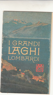 I Grandi Laghi Lombardi, Piccolo Opuscolo 32 Pagine Appendice Alla Guida Esposizione 1910 - Histoire, Philosophie Et Géographie