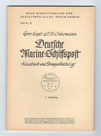 Crüsemann DEUTSCHE MARINE-SCHIFFSPOST Handbuch Und Stempelkatalog 1. Lieferung Heft 32 Seiten 1-72 - Posta Marittima E Storia Marittima